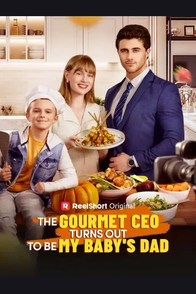 The Gourmet CEO Turns out to Be My Baby's Dad poster