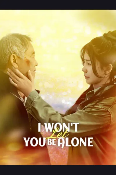 Pôster de I Won't Let You Be Alone