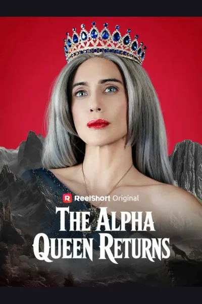 The Alpha Queen Returns poster