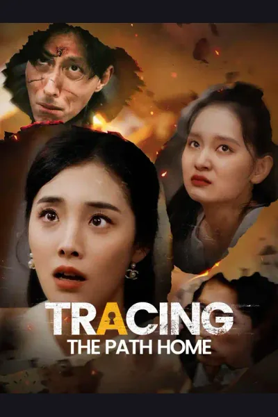 Affiche de Tracing the Path Home
