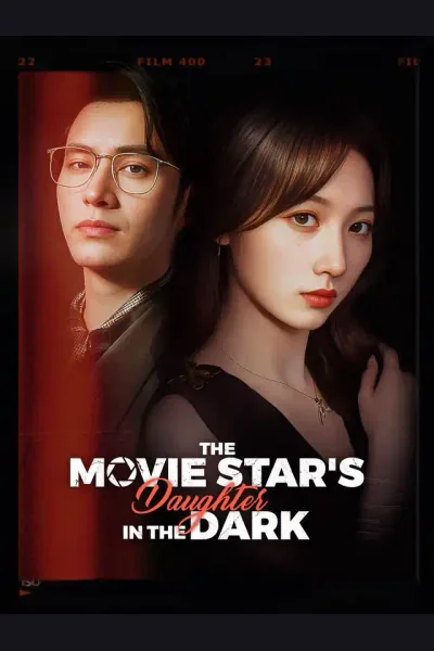Affiche de The Movie Star's Daughter in the Dark