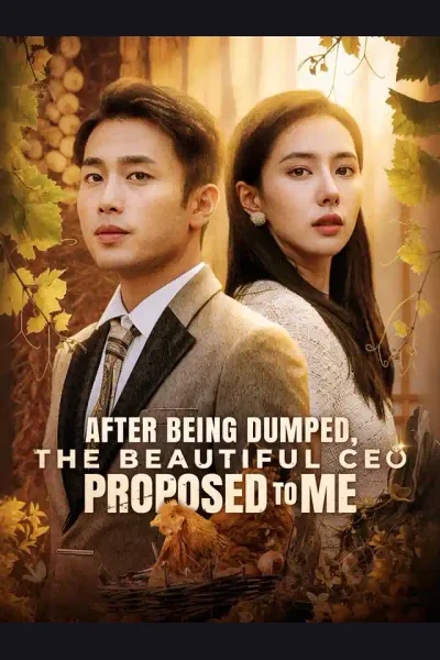 Póster de After Being Dumped, the Beautiful CEO Proposed to Me