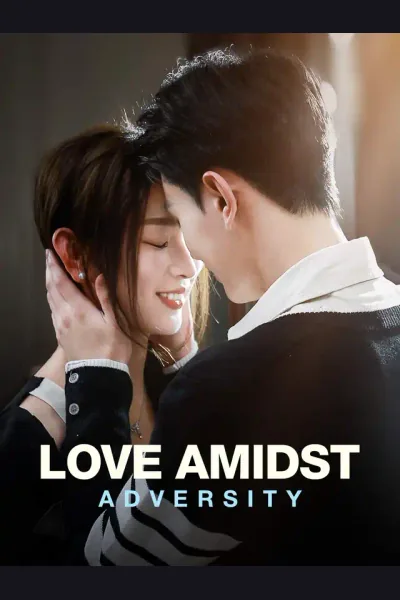 Love Amidst Adversity poster