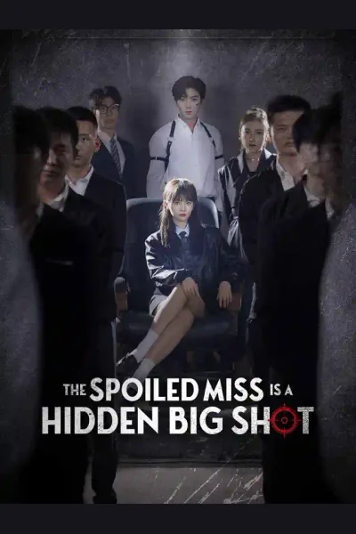 Affiche de The Spoiled Miss is a Hidden Big Shot