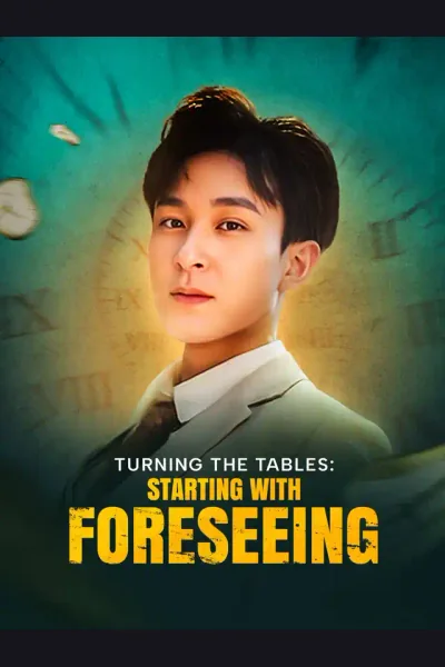 Affiche de Turning the Tables: Starting with Foreseeing