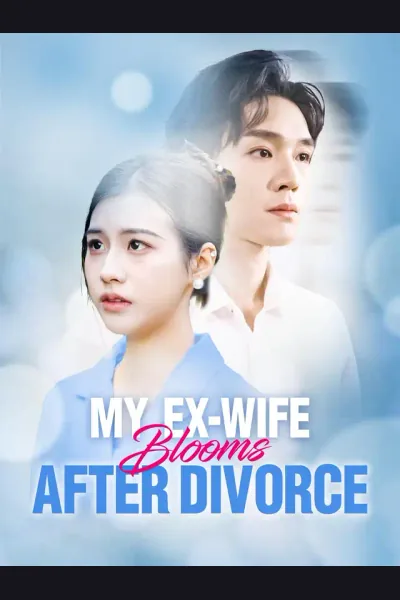 Póster de My Ex-Wife Blooms After Divorce