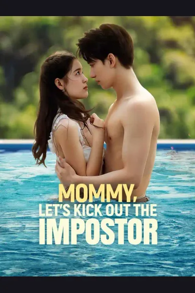 Mommy, Let's Kick Out the Impostor poster