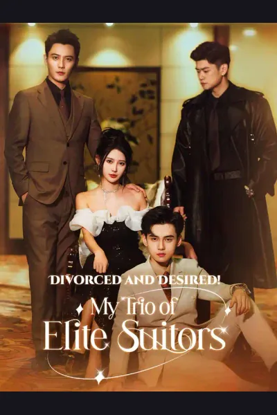 Divorced and Desired! My Trio of Elite Suitors poster