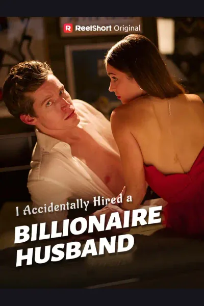 I Accidentally Hired a Billionaire Husband poster