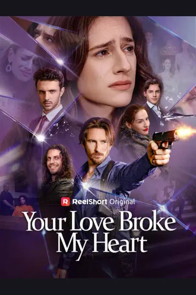 Your Love Broke My Heart poster