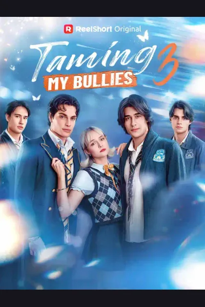 Taming My Bullies 3 poster