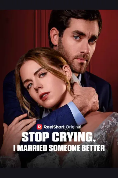 Póster de Stop Crying, I Married Someone Better
