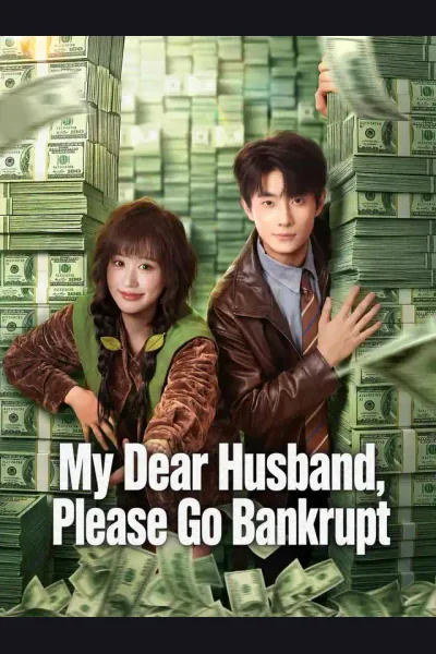 Póster de My Dear Husband, Please Go Bankrupt