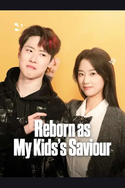 Reborn as My Kids's Saviour poster
