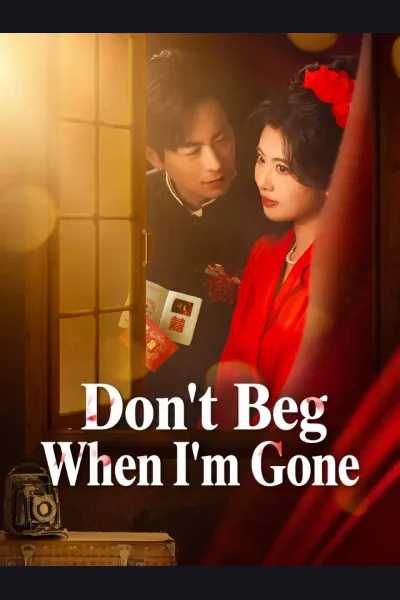 Póster de Don't Beg When I'm Gone