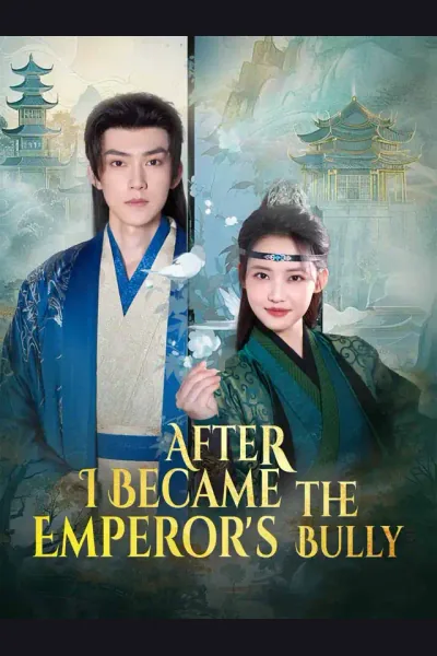 Póster de After I Became the Emperor's Bully