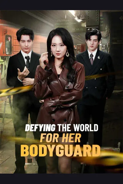Defying the World for Her Bodyguard poster