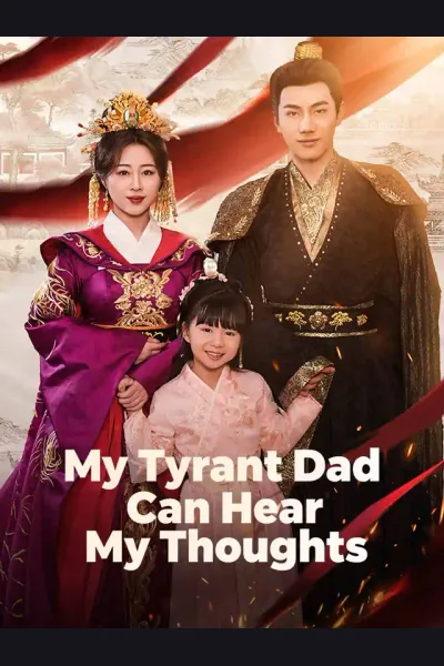 My Tyrant Dad Can Hear My Thoughts poster