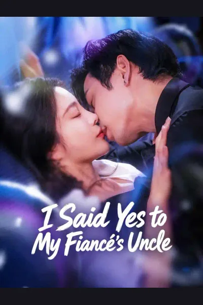 Póster de I Said Yes to My Fiancé's Uncle