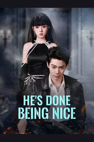 Póster de He's Done Being Nice