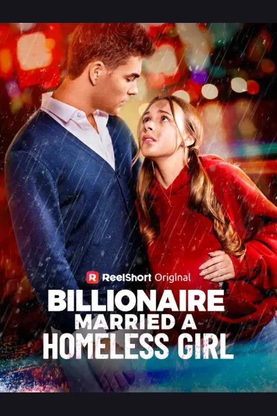 Póster de The Billionaire Married a Homeless Girl