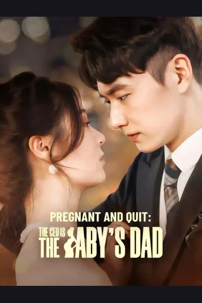 Pregnant and Quit: The CEO is the Baby’s Dad poster