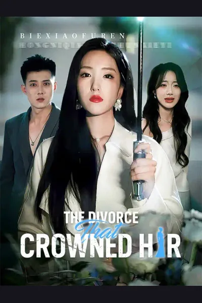 Pôster de The Divorce That Crowned Her