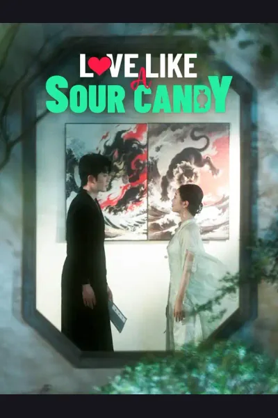 Pôster de Love Like a Sour Candy