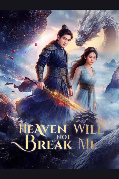 Póster de Heaven Will Not Break Me