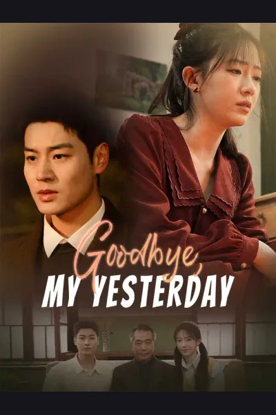 Goodbye, My Yesterday poster