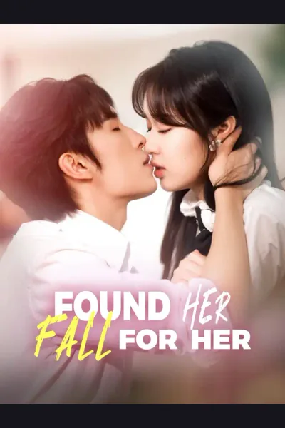 Pôster de Found Her, Fall for Her