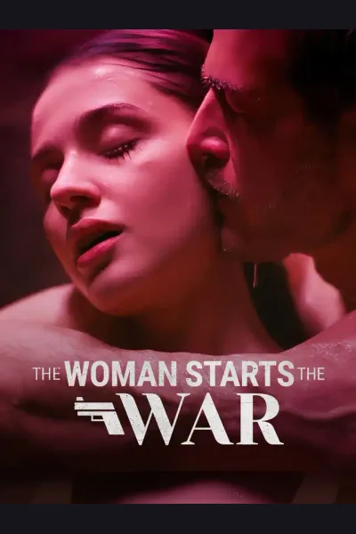 The Woman Starts The War poster