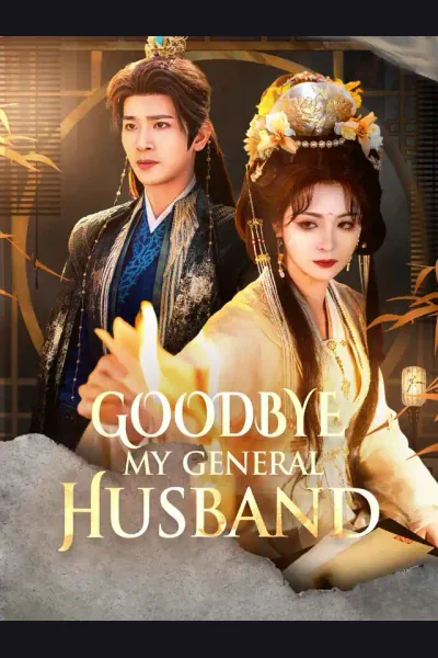 Goodbye, My General Husband poster