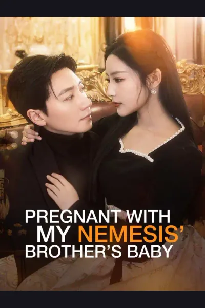 Póster de Pregnant with My Nemesis’ Brother’s Baby
