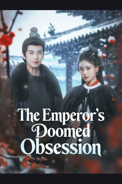 The Emperor’s Doomed Obsession poster