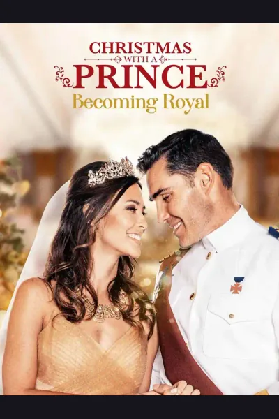 Affiche de Christmas with a Prince: Becoming Royal