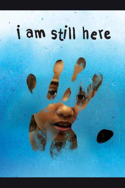 I Am Still Here poster