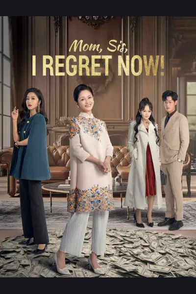 Affiche de Mom, Sis, I Regret Now!