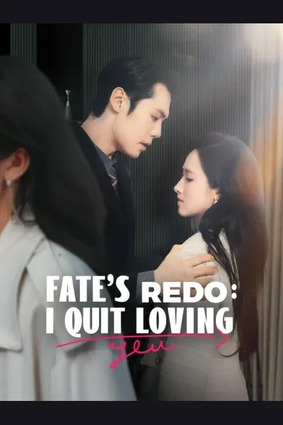 Póster de Fate's Redo: I Quit Loving You