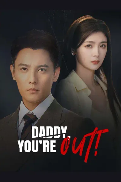 Póster de Daddy, You’re Out!