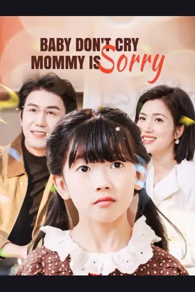 Póster de Baby Don't Cry, Mommy is Sorry