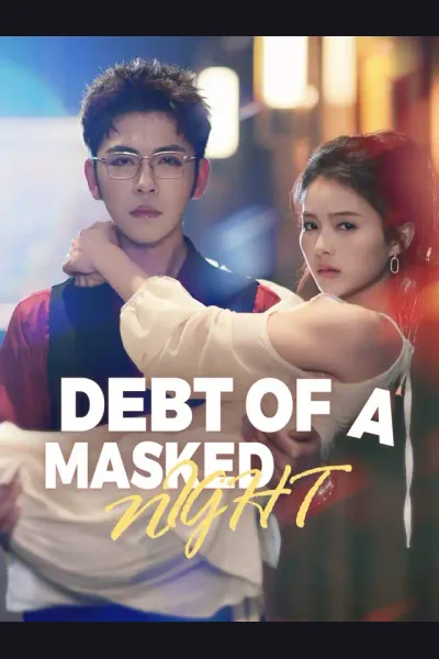Debt of a Masked Night poster