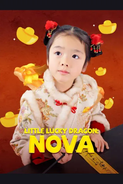 Póster de Little Lucky Dragon: Nova