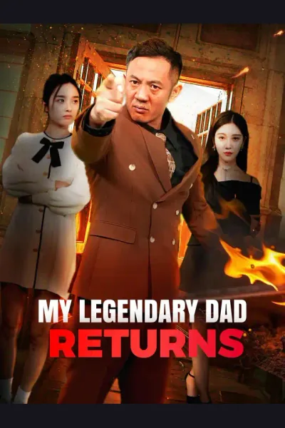 Affiche de My Legendary Dad Returns