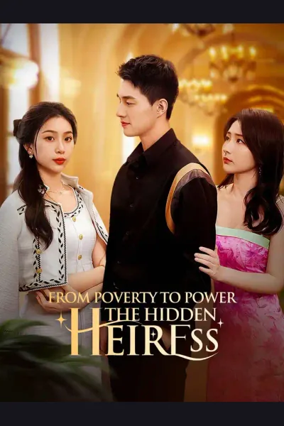 Affiche de From Poverty to Power: The Hidden Heiress