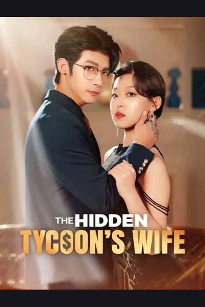 Affiche de The Hidden Tycoon’s Wife