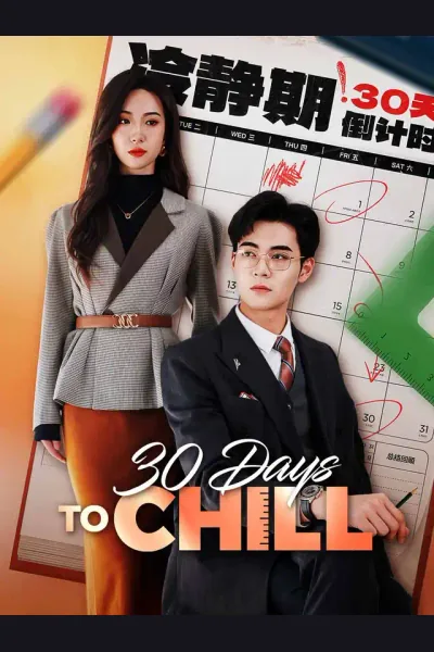 Affiche de 30 Days to Chill
