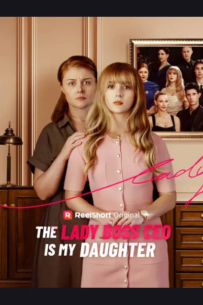 Póster de The Lady Boss CEO is My Daughter