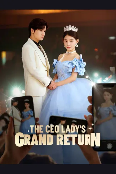 Affiche de The CEO Lady's Grand Return