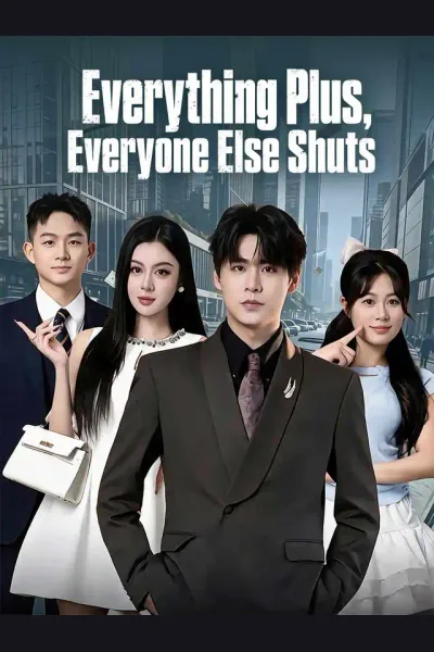 Póster de Everything Plus, Everyone Else Shuts